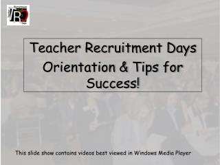 Teacher Recruitment Days Orientation &amp; Tips for Success!