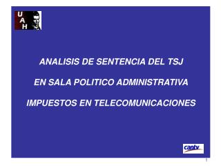 ANALISIS DE SENTENCIA DEL TSJ EN SALA POLITICO ADMINISTRATIVA IMPUESTOS EN TELECOMUNICACIONES