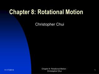 Chapter 8: Rotational Motion