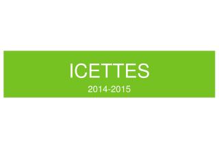 ICETTES