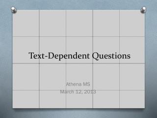 Text-Dependent Questions