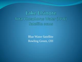 Lake Elsinore Total Phosphorus Water (TPW) Satellite scans