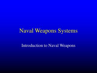 Naval Weapons Systems