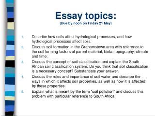 Essay topics: (Due by noon on Friday 21 May)