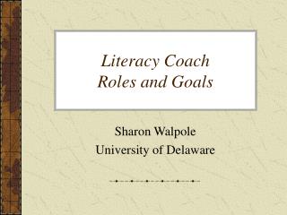 Literacy Coach Roles and Goals
