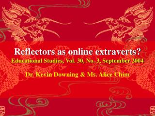 Reflectors as online extraverts? Educational Studies, Vol. 30, No. 3, September 2004
