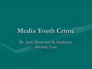 Media Youth Crime