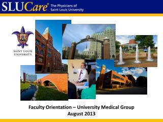 Faculty Orientation – University Medical Group August 2013