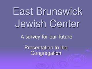 East Brunswick Jewish Center