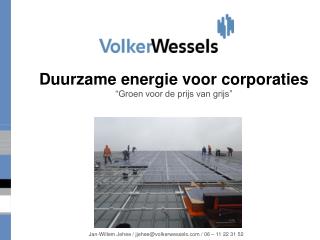 Duurzame energie voor corporaties “Groen voor de prijs van grijs”