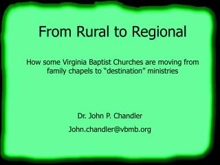 Dr. John P. Chandler John.chandler@vbmb