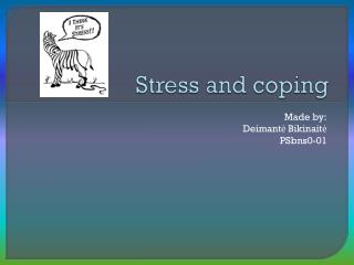 Stress and coping
