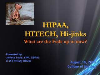 HIPAA, HITECH, Hi-jinks What are the Feds up to now?