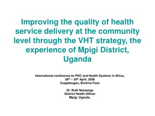 International conference on PHC and Health Systems in Africa, 28 th – 30 th April, 2008