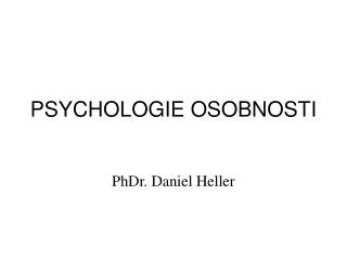 PSYCHOLOGIE OSOBNOSTI