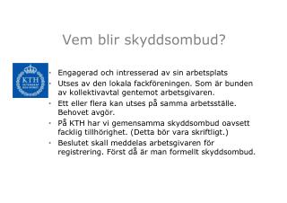 Vem blir skyddsombud?