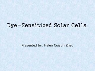 Dye-Sensitized Solar Cells