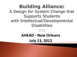 AHEAD - New Orleans July 13, 2012
