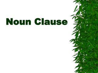 Noun Clause