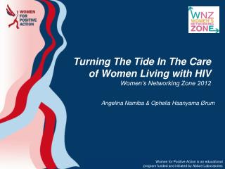 Turning The Tide In The Care of Women Living with HIV Women’s Networking Zone 2012