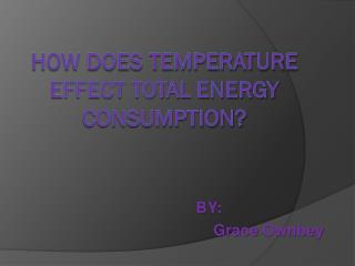 how does temperature effect total energy consumption?