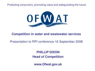 Competition in water and wastewater services Presentation to RPI conference 16 September 2008