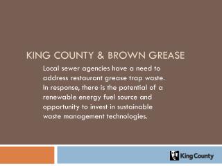 King County &amp; Brown Grease