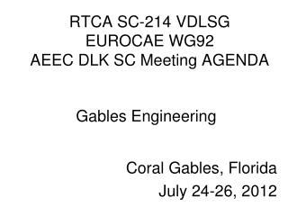 RTCA SC-214 VDLSG EUROCAE WG92 AEEC DLK SC Meeting AGENDA