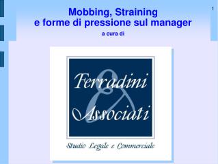 Mobbing, Straining e forme di pressione sul manager a cura di