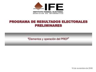 PROGRAMA DE RESULTADOS ELECTORALES PRELIMINARES