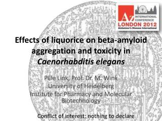 Effects of liquorice on beta- amyloid aggregation and toxicity in Caenorhabditis elegans