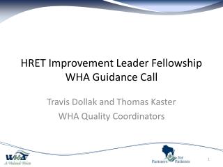 HRET Improvement Leader Fellowship WHA Guidance Call