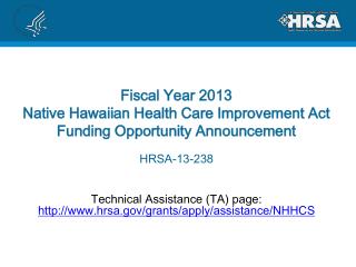 Technical Assistance (TA) page: hrsa/grants/apply/assistance/NHHCS