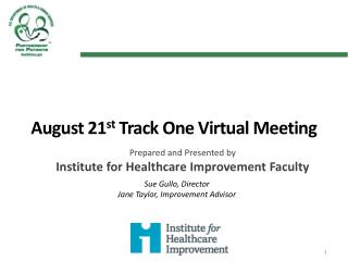 August 21 st Track One Virtual Meeting