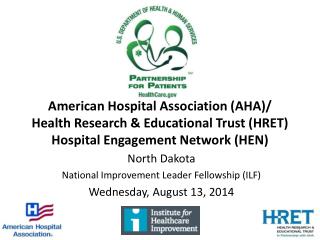 North Dakota National Improvement Leader Fellowship (ILF) Wednesday, August 13, 2014