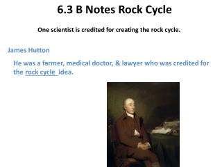 6.3 B Notes Rock Cycle