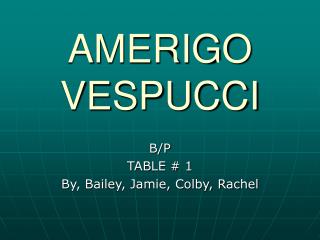 AMERIGO VESPUCCI