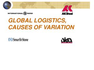 GLOBAL LOGISTICS, CAUSES OF VARIATION