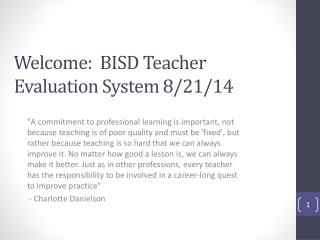 Welcome: BISD Teacher Evaluation System 8/21/14