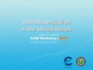 AIM Modernization in the United States