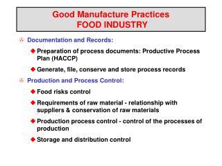 Good Manufacture Practices FOOD INDUSTRY