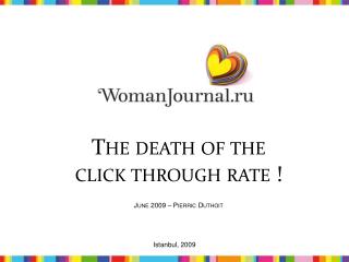 The death of the click through rate ! June 2009 – Pierric Duthoit