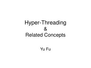 Hyper-Threading &amp; Related Concepts