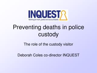 Preventing deaths in police custody