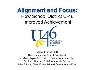 Alignment and Focus: How School District U-46 Improved Achievement