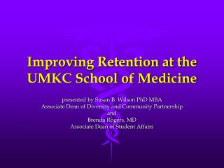 Improving Retention at the UMKC School of Medicine