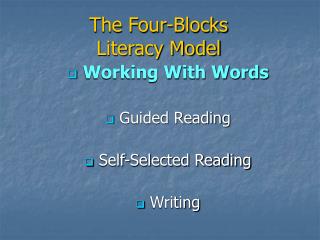 The Four-Blocks Literacy Model