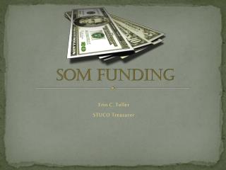 SOM Funding