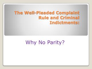 The Well-Pleaded Complaint Rule and Criminal Indictments: