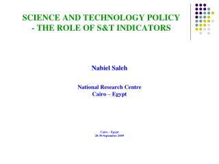 SCIENCE AND TECHNOLOGY POLICY - THE ROLE OF S&T INDICATORS